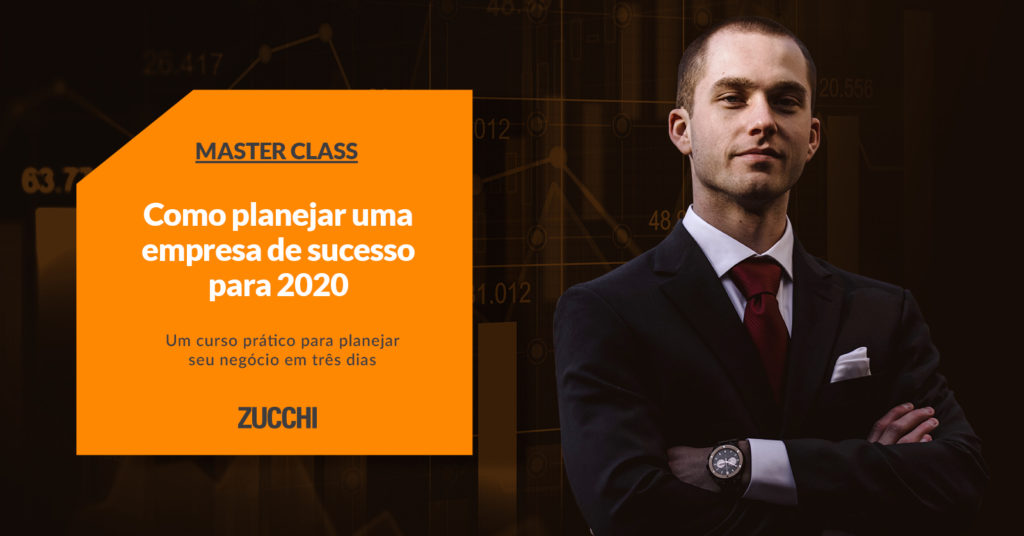 Planejamento de curto prazo.
Master Class Como planejar uma empresa de sucesso para 2020